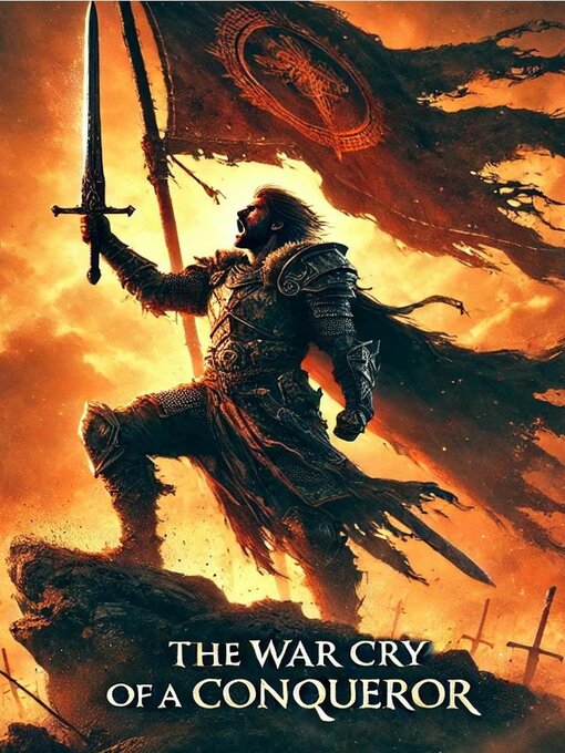 Title details for The War Cry of a Conqueror by Joshua Rhoades - Available